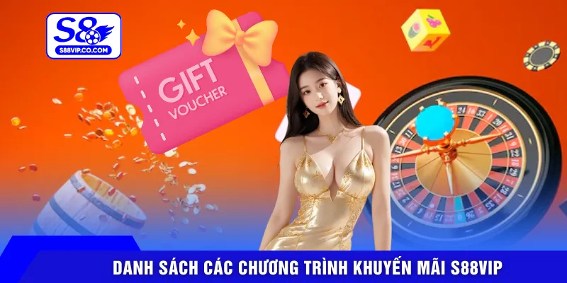 Danh sách các chương trình khuyến mãi S88VIP