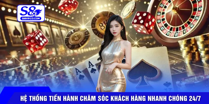 Hệ thống tiến hành chăm sóc khách hàng nhanh chóng 24/7