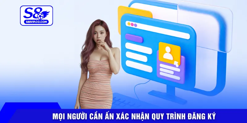 Mọi người cần ấn xác nhận quy trình đăng ký
