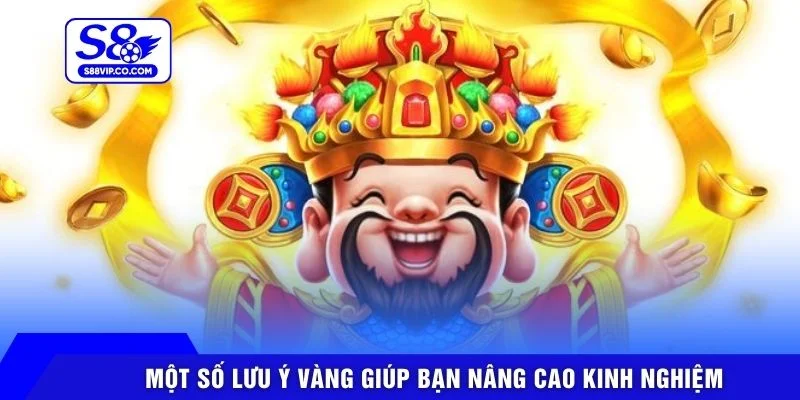 Một số lưu ý vàng giúp bạn nâng cao kinh nghiệm
