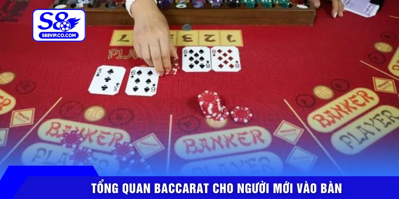 Tổng quan baccarat cho người mới vào bàn